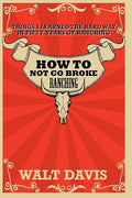 How to Not go Broke Ranching