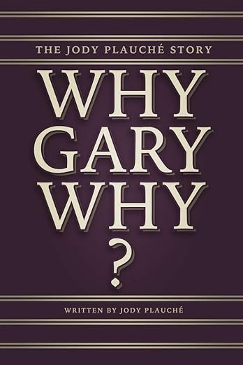 “Why, Gary, Why?”