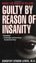 Guilty by Reason of Insanity