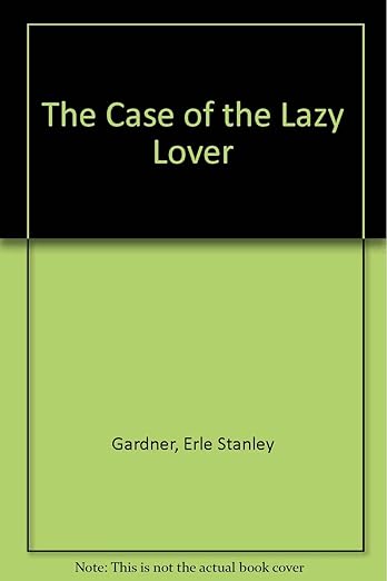 Case of Lazy Lovers