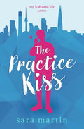 The Practice Kiss