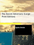 The Secret Adversary (Large Print Edition)