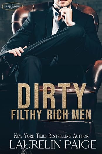 Dirty Filthy Rich Men