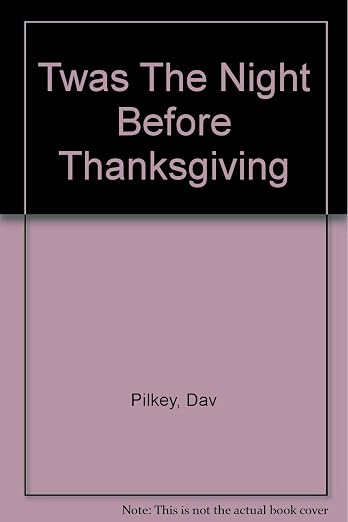 Twas the Night Before Thanksgiving