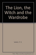 The Lion, the Witch and the Wardrobe