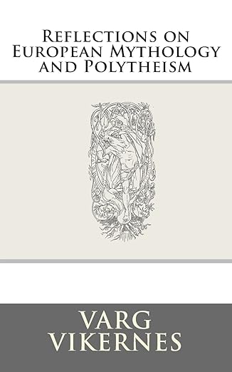 Reflections on European Mythology and Polytheism