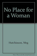 No Place for a Woman