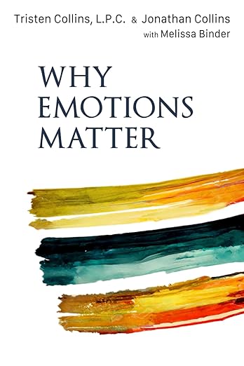 Why Emotions Matter