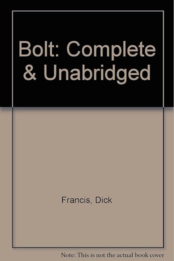 Bolt (Unabridged Edition)