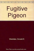 The Fugitive Pigeon