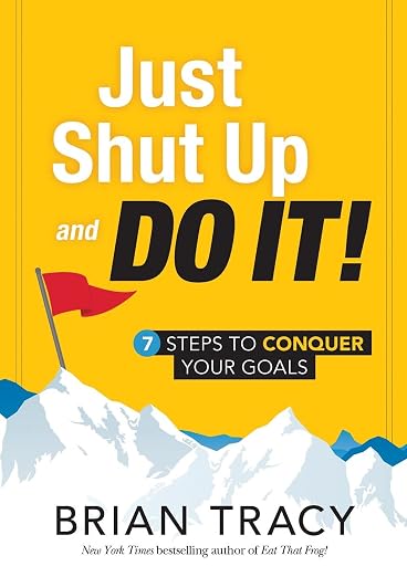Just shut up and do it!