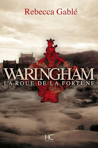 Waringham - tome 1 La roue de la fortune (01) (Roman) (French Edition)