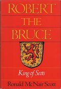 Robert the Bruce, King of Scots
