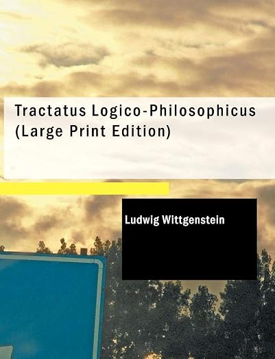 Tractatus Logico-Philosophicus (Large Print Edition)