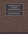 Narrative of the Captivity and Restoration