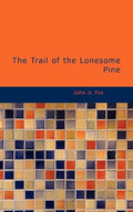 The Trail of the Lonesome Pine