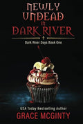 Newly Undead In Dark River