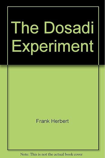 The Dosadi Experiment