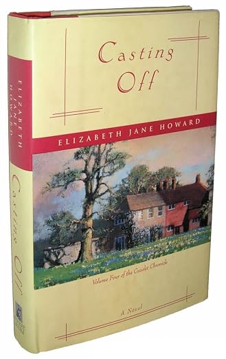 Casting Off (Cazalet Chronicle, Vol. 4)