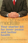 Hurry up and meditate