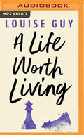 A Life Worth Living
