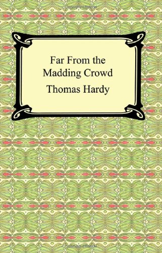 Far From the Madding Crowd