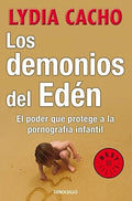 Los demonios del eden. El poder que protege a la pornografia infantil