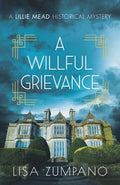 A Willful Grievance