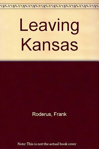 Leaving Kansas