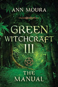 Green Witchcraft Iii