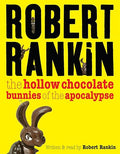 The Hollow Chocolate Bunnies of the Apocalypse