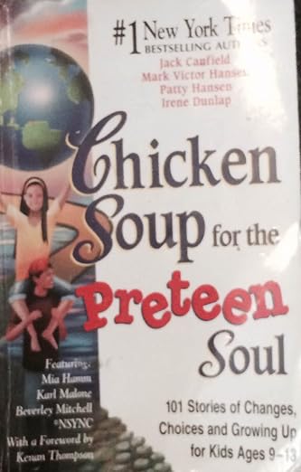 Chicken soup for the preteen soul