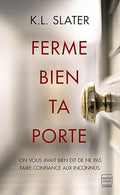 Ferme bien ta porte