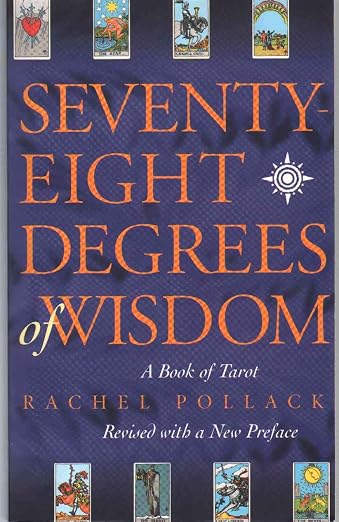 Seventy-Eight Degrees of Wisdom