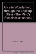 Alice in Wonderland (The Mind's Eye Classics Series)
