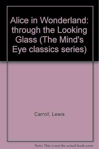 Alice in Wonderland (The Mind's Eye Classics Series)