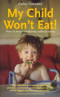 My child won't eat!