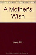 A Mother's Wish