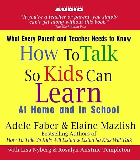 How to Talk So Kids Can Learn