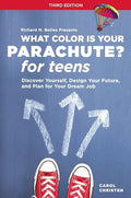 What Color Is Your Parachute? For Teens