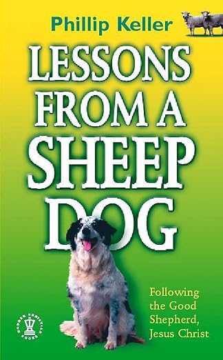Lessons from a Sheepdog (Hodder Christian Paperbacks)