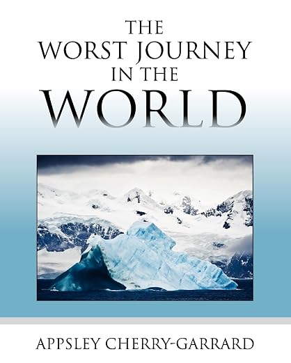The Worst Journey in the World