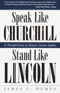 Speak like Churchill, stand like Lincoln