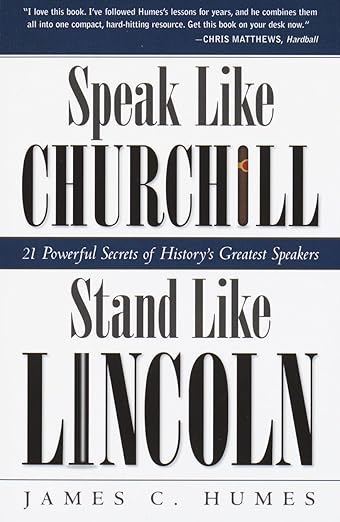 Speak like Churchill, stand like Lincoln