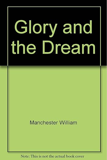 Glory and the Dream
