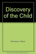 Discovery of the Child