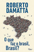 O Que Faz O Brasil, Brasil?