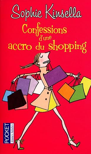 Confessions d'une accro du shopping (French Edition)