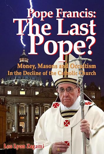 Pope Francis : The Last Pope?
