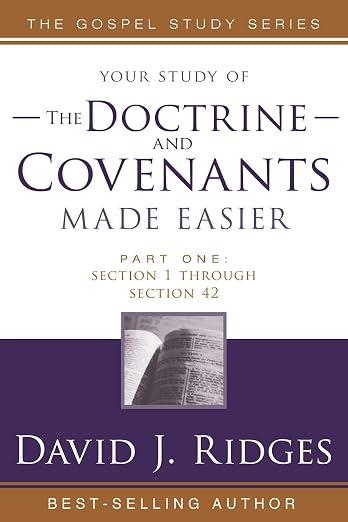 The Doctrine and Covenants Made Easier - Part 1